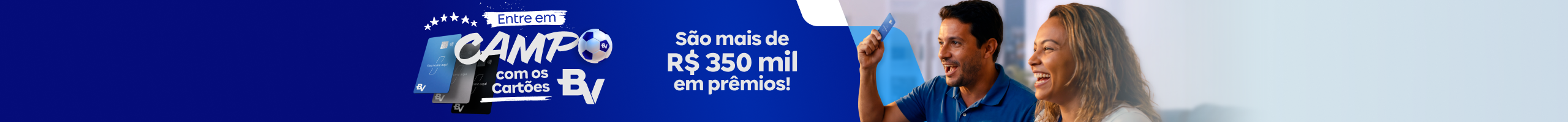 Promoção Entre em Campo com os Cartões BV